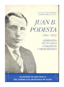 Juan B. Podesta: Semblanza de un laico vitalmente comprometido de  Carlos Pesce Battilana - Norberto M. Miozzo S. D. B