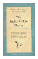 The English Middle Classes de  Roy Lewis - Angus Maude