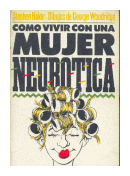 Como vivir con una mujer neurotica de  Stephen Baker