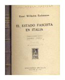 El estado fascista en Italia de  Ernst Wilhelm Eschmann