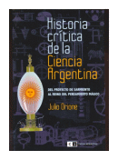 Historia critica de la Ciencia Argentina de  Julio Orione