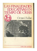 Las finalidades educativas en tiempo de crisis de  Octavi Fullat