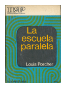 La escuela paralela de  Louis Porcher