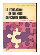 La educacion de un nio deficiente mental de  Brauner y Brauner