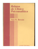 Relatos de Clínica Psicoanalítica de  Ana N. Berezin
