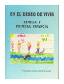 En el deseo de vivir - Familia y primera infancia de  Francisco Jess Coll Espinosa