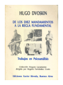 De los diez mandamientos a la regla fundamental de  Hugo Dvoskin