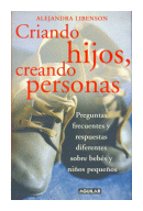 Criando hijos, creando personas de  Alejandra Libenson