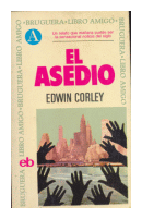 El asedio de  Edwin Corley