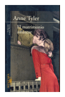 El matrimonio amateur de  Anne Tyler