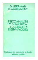 Psicoanalisis y semiotica de  D. Liberman - D. Maldavsky