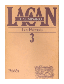 El Seminario 3: Las Psicosis de  Jacques Lacan