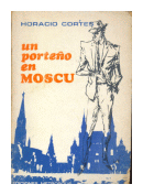 Un porteo en Moscu de  Horacio Cortes