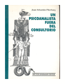 Un psicoanalista fuera del consultorio de  Juan Sebastin Piterbarg