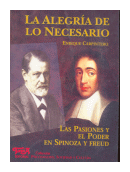 La alegria de lo necesario - Las pasiones y el poder en Spinoza y Freud de  Enrique Carpintero
