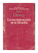 La reconstruccion de la filosofia de  John Dewey