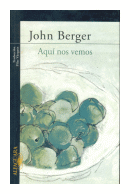 Aqui nos vemos de  Jhon Berger