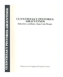 Cuentistas y pintores argentinos - Seleccion y prologos Jorge Luis Borges de  Borges, Jorge Luis y otros