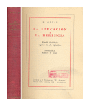 La educacion y la herencia de  M. Guyau