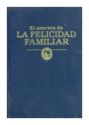 El secreto de La felicidad familiar de  _