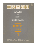 Success at first certificate - Practice tests 1 de  R. O'Neill - L. Arthur - S. Menn - R. Nolasco