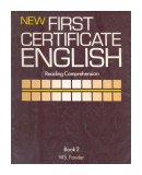 New first certificate english - Reading comprehension de  W. S. Fowler