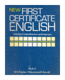 New first certificate english - Listening comprehension and Interview de  W. S. Fowler - J. Pidcock - R. Rycroft