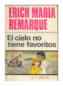 El cielo no tiene favoritos (Tapa gris) de  Erich Maria Remarque