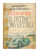 El ultimo convertible de  Anton Myrer
