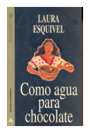 Como agua para chocolate de  Laura Esquivel