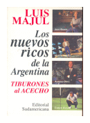 Los nuevos ricos de la Argentina de  Luis Majul