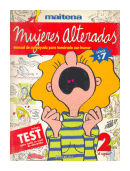 Mujeres alteradas - Manual de autoayuda para tomarselo con humor de  Maitena