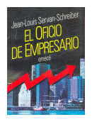 El oficio de empresario de  Jean-Louis Servan-Schreiber