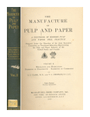 The manufacture of pulp and paper - Vol 2 de  J.J. Clark, M.E.