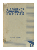 A student's commercial english an english course for commercial schools de  Ofelia A. de Jonghi