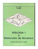 Egloga I y Seleccion de Sonetos de  Garcilaso de la Vega