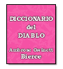 Diccionario del Diablo de Ambrose Gwinett Bierce