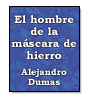 El hombre de la mscara de hierro de Alejandro Dumas