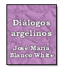 Dilogos argelinos de Jos Mara Blanco White