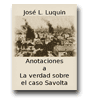 Anotaciones a La verdad sobre el caso Savolta de Jos L. Luquin
