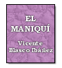 El maniqu de Vicente Blasco Ibez