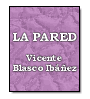 La pared de Vicente Blasco Ibez