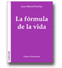 La frmula de la vida de Juan Manuel Esteban