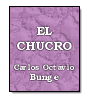 El Chucro de Carlos Octavio Bunge