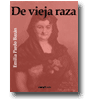 De vieja raza de Emilia Pardo Bazn