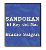 Sandokán, el Rey del Mar de Emilio Salgari
