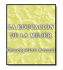 La educacin de la mujer de Concepcin Arenal