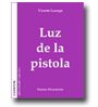 Luz de la pistola de Vicente Luengo