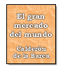 El gran mercado del mundo de Pedro Caldern de la Barca