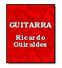 Guitarra de Ricardo Giraldes